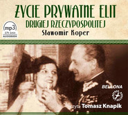 Życie prywatne elit Drugiej Rzeczypospolitej