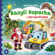 Bazyli Koparka i zaprzęg Mikołaja