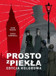 Prosto z piekła. Edycja kolorowa