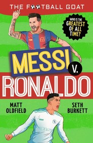 The Football GOAT. Messi v. Ronaldo