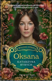 Oksana. Wilcze córki. Tom 3