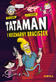 Tataman i koszmarny braciszek. Tataman. Tom 2