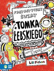Fantastyczny świat Tomka Łebskiego. Tomek Łebski