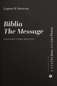 Biblia The Message. Listy Jana i Piotra