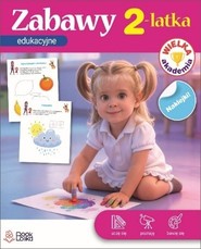 Wielka Akademia. Zabawy edukacyjne 2latka