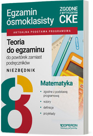 Teoria do egzaminu Egzamin ósmoklasisty 2027 Matematyka Niezbędnik