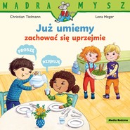 Mądra Mysz. Już umiemy zachować się uprzejmie