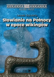 Słowianie na Północy w epoce wikingów