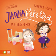 Jadzia Pętelka ma sprzeczkę. Jadzia Pętelka