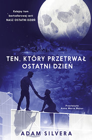 Ten, który przetrwał ostatni dzień