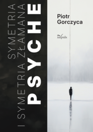 Symetria i symetria złamana psyche