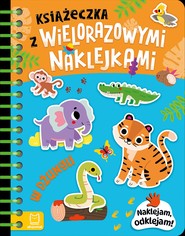 Książeczka z wielorazowymi naklejkami. W dżungli. Naklejam, odklejam!