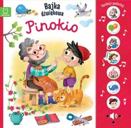 Naciśnij i posłuchaj! Bajka dźwiękowa. Pinokio