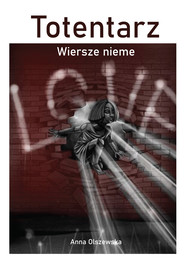 Totentarz. Wiersze nieme