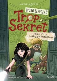 Inka i Filip i znikające bestsellery. Biuro śledcze Trop Sekret. Tom 2