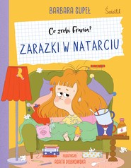 Zarazki w natarciu. Co zrobi Frania?