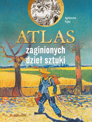 Atlas zaginionych dzieł sztuki