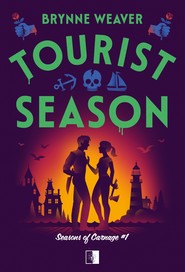 Tourist Season. Seasons of Carnage. Tom 1