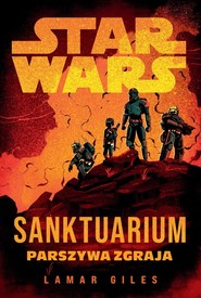Star Wars. Sanktuarium. Parszywa Zgraja