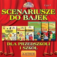 Scenariusze do bajek dla przedszkoli .. T.1 + CD