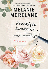 Przeklęty kontrakt: nowe warunki. Kontrakt. Tom 1.5
