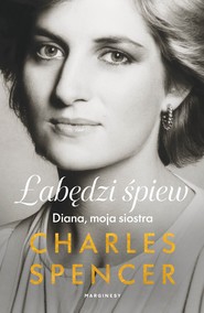 Łabędzi śpiew. Diana, moja siostra