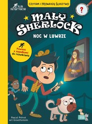 Mały Sherlock . Noc w luwrze