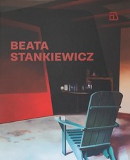 Beata Stankiewicz. Katalog wystawy