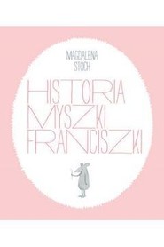 Historia myszki Franciszki