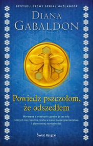 Powiedz pszczołom, że odszedłem