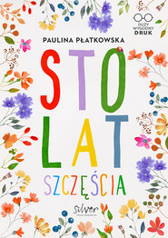 Sto lat szczęścia. Duży wygodny druk