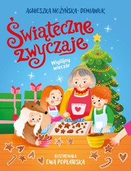 Wigilijny wieczór. Świąteczne zwyczaje