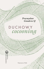 Duchowy cocooning