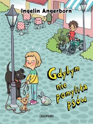 Gdybym nie pomyliła psów
