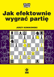 Jak efektownie wygrać partię