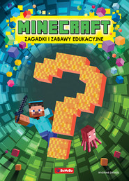 Minecraft Zagadki i zabawy edukacyjne wyd. 2026