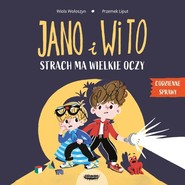 Jano i Wito. Strach ma wielkie oczy. Codzienne sprawy Jano i Wito