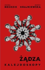 Żądza. Kalejdoskopy