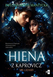 Nie latamy. Hiena z Kaprovicz. Tom 2