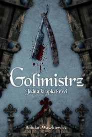 Golimistrz. Jedna kropla krwi
