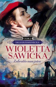 Zabrakło nam jutra