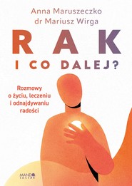 Rak. I co dalej?