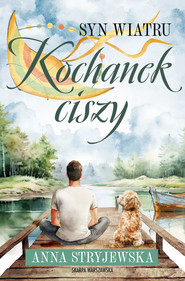 Syn Wiatru. Kochanek ciszy