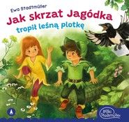 Jak skrzat Jagódka tropił leśną plotkę