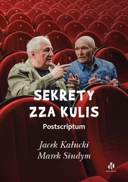 Sekrety zza kulis. Postscriptum