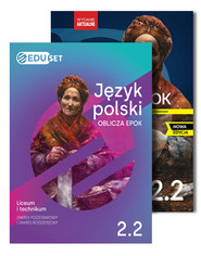 PAKIET Język polski. Oblicza epok. Eduset i podręcznik. Liceum i technikum. Klasa 2. Część 2. Zakres podstawowy i rozszerzony Zestaw dla ucznia