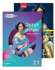 PAKIET Język polski Oblicza epok Eduset i podręcznik Liceum i technikum. Klasa 2. Część 1. Zakres podstawowy i rozszerzony Zestaw dla ucznia