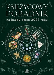 Księżycowy poradnik na każdy dzień 2027 roku