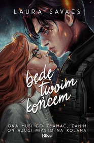 Będę twoim końcem