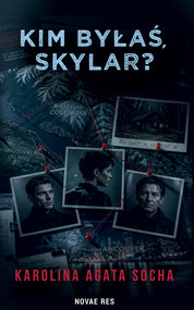 Kim byłaś Skylar?